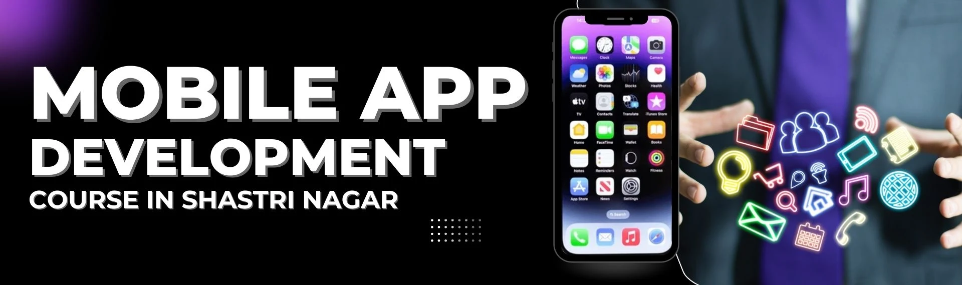 Mobile App Development Course—React Native in Shastri Nagar